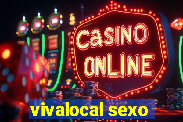 vivalocal sexo